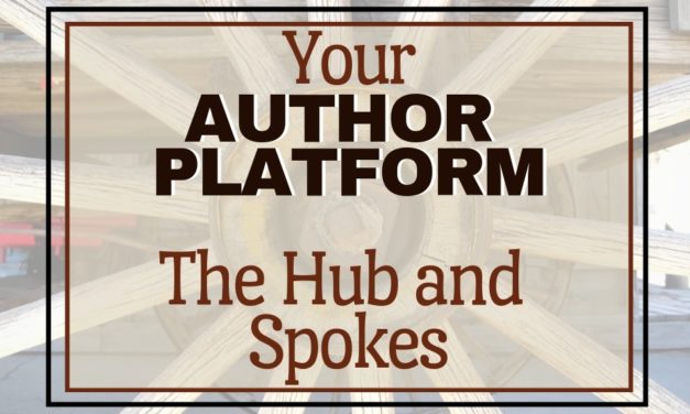 Your Author Platform: The Hub and Spokes