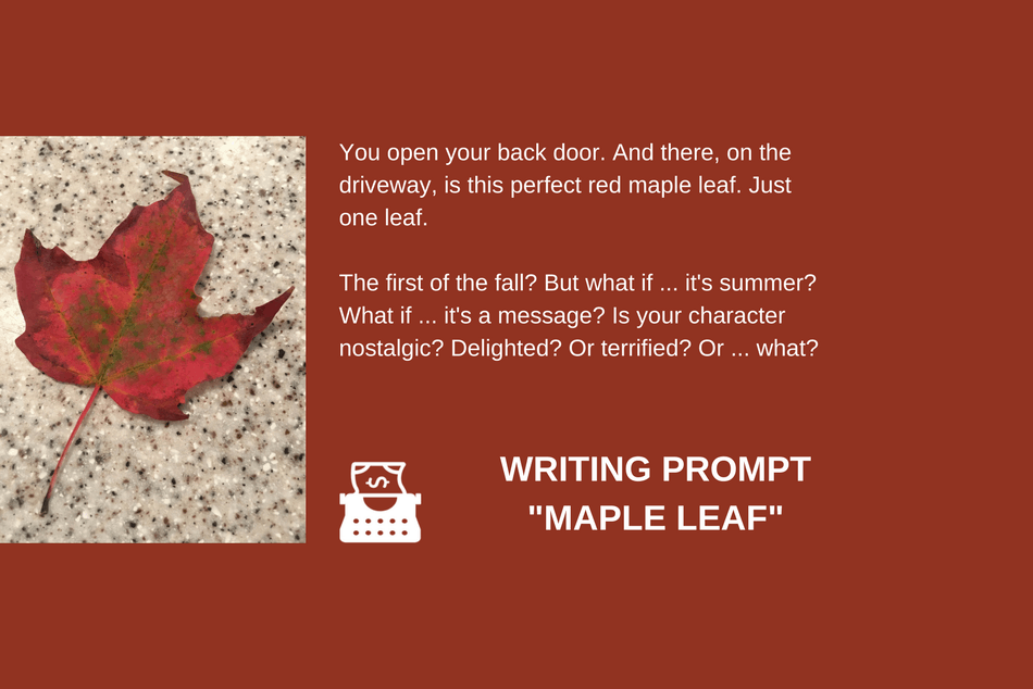 Writing Prompt: The Maple Leaf