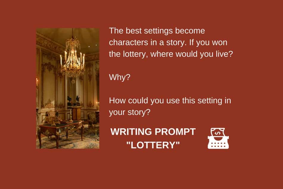 Writing Prompt: Win the Lottery