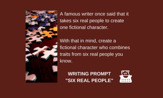 Writing Prompt: Six Real People