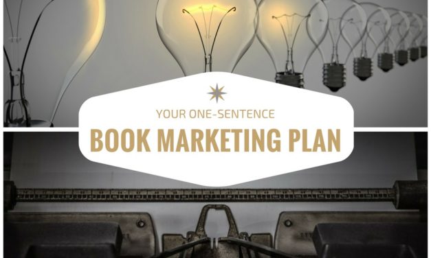 Your One-Sentence Book Marketing Plan