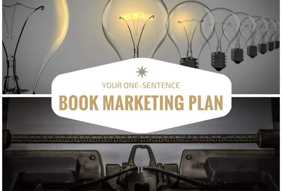 Your One-Sentence Book Marketing Plan