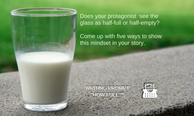 Writing Prompt: How Full Is the Glass?