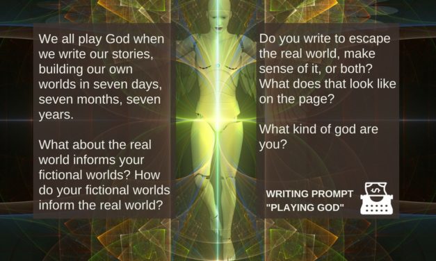 Writing Prompt: Playing God