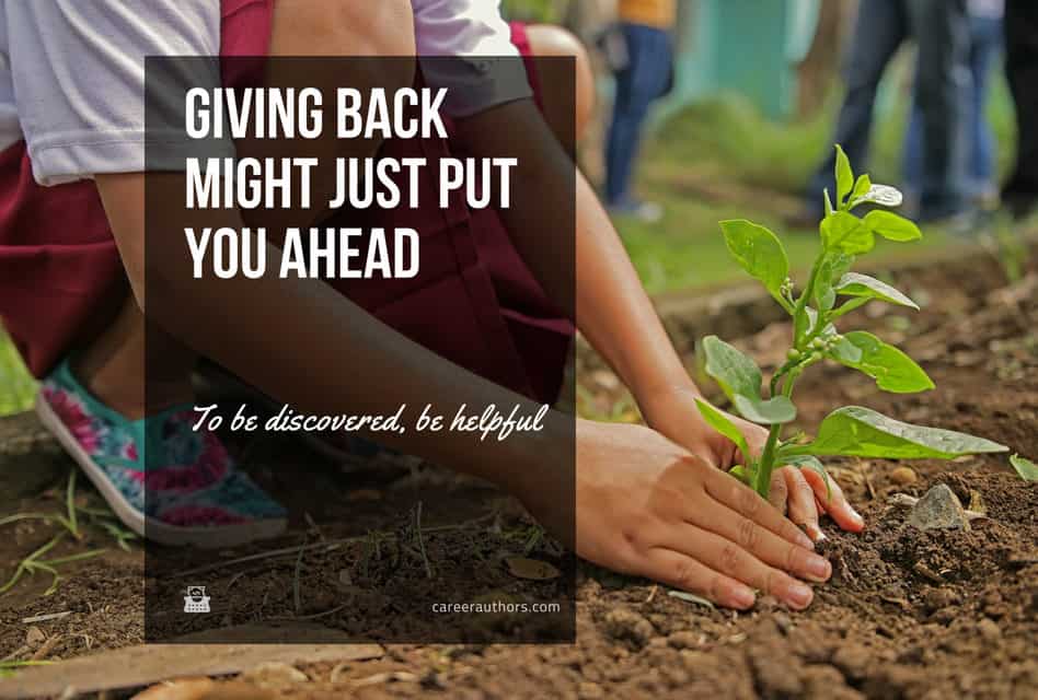 Giving Back Might Just Put You Ahead