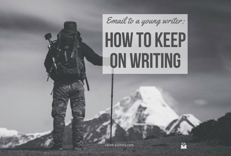 How to Keep on Writing