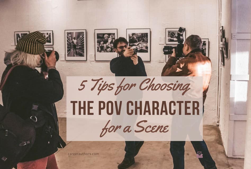 Choose the POV character for a scene