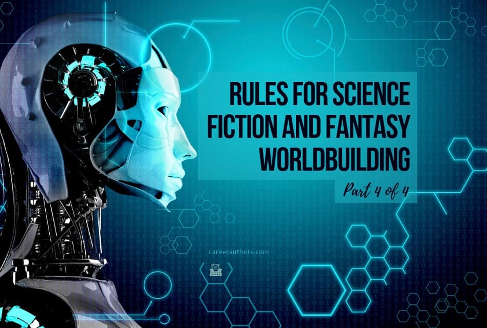 The Rules of Science Fiction & Fantasy Worldbuilding, Part 4: Data Overload