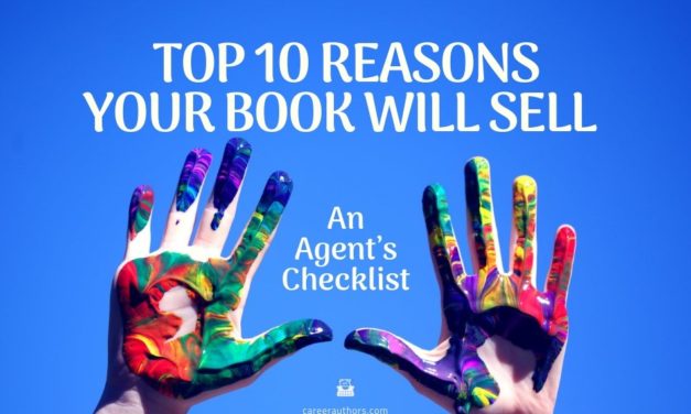 Top 10 Reasons Your Book Will Sell: An Agent’s Checklist