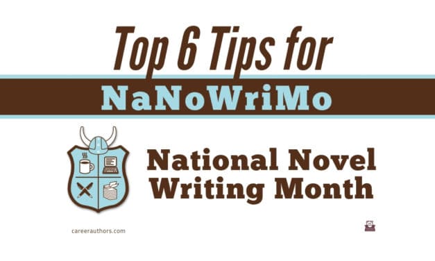 Top 6 Tips for NaNoWriMo