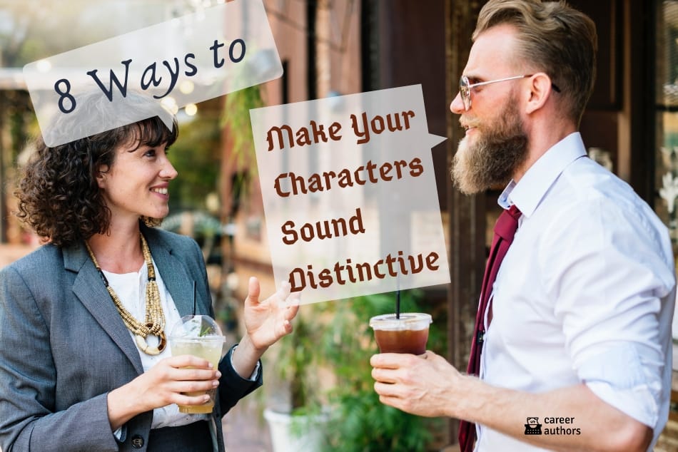 8 Ways to Make Your Characters Sound Distinctive