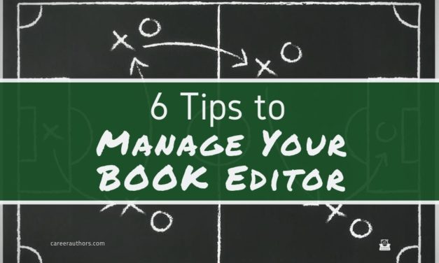 6 Tips to Manage Your Book Editor
