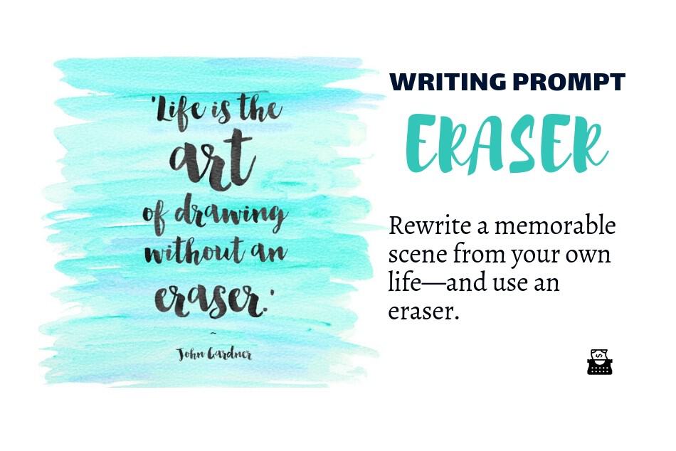 Writing Prompt: Eraser