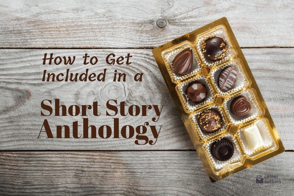 How to Get Included in a Short Story Anthology