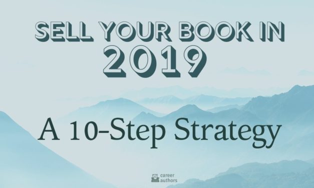 Sell Your Book in 2019: A 10-Step Strategy