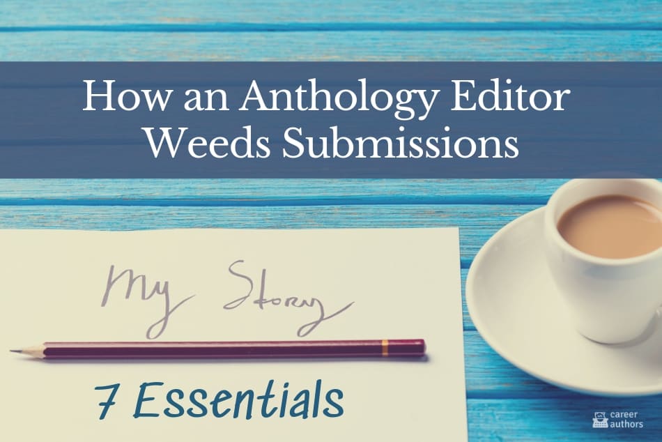 How an Anthology Editor Weeds Submissions
