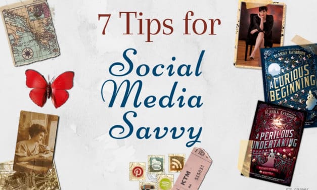 7 Tips for Social Media Savvy