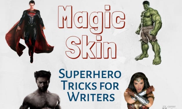 MAGIC SKIN: Superhero Tricks for Writers