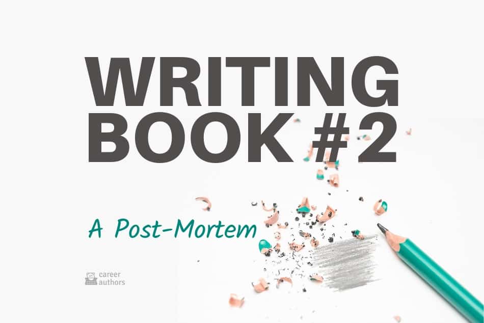 Writing Book #2: A Post-Mortem