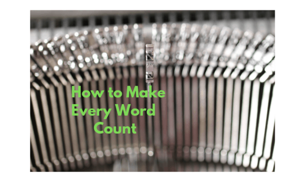 How To Make Every Word Count
