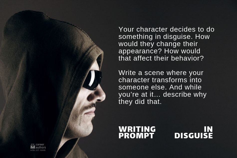 Writing Prompt: In Disguise