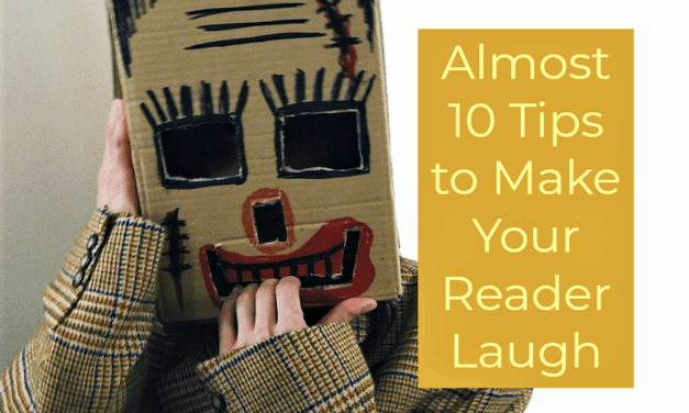Almost 10 Tips to Make Your Reader Laugh