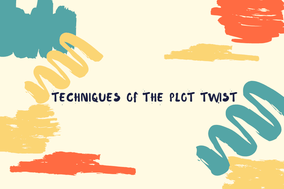 Techniques of the Plot Twist
