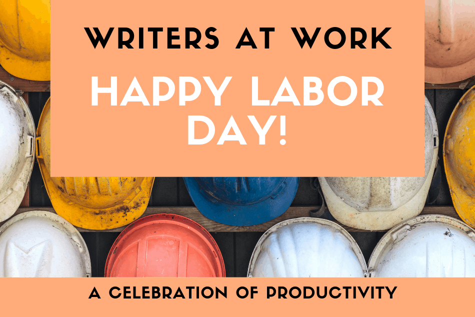 WRITERS AT WORK:  A Celebration of Productivity