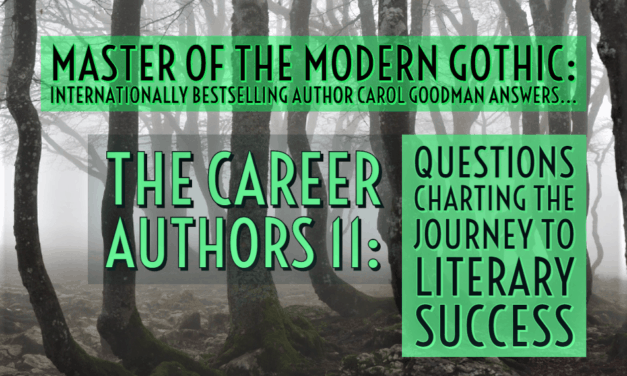 The Career Authors 11: Carol Goodman