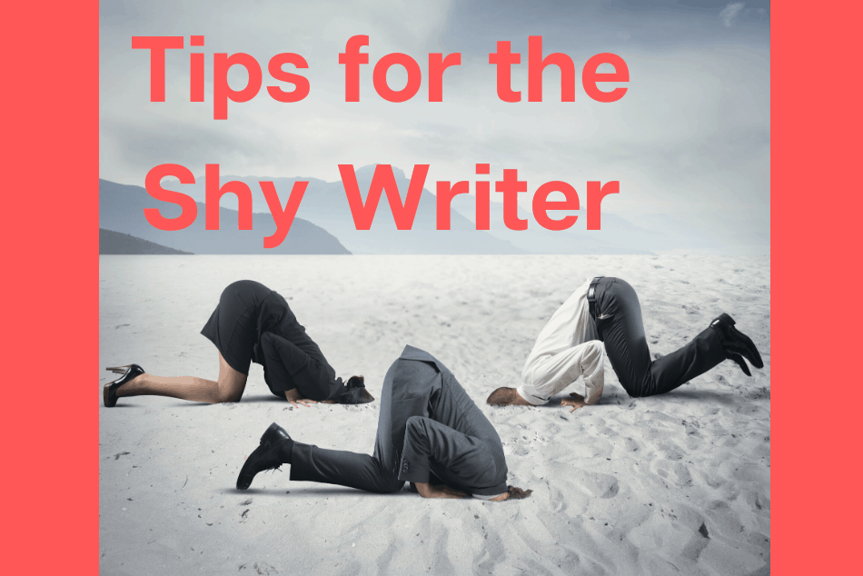 Tips for the Shy Writer
