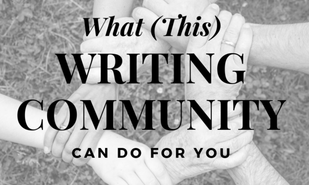 What (This) Writing Community Can Do for You
