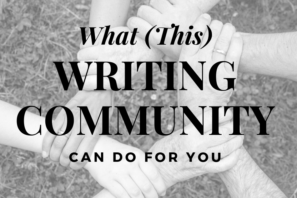 What (This) Writing Community Can Do for You