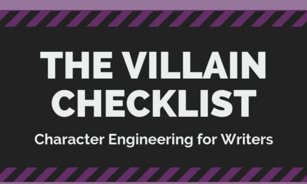 The Villain Checklist – How to Create a “Great & Terrible” Villain