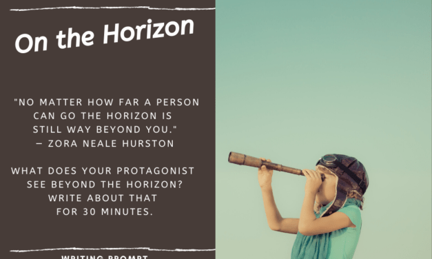 On the Horizon Writing Prompt