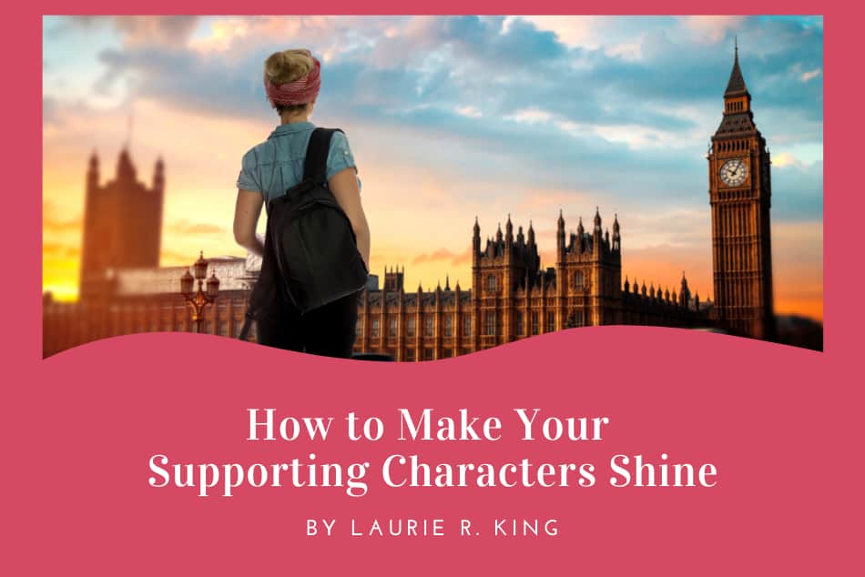How to Make Your Supporting Characters Shine