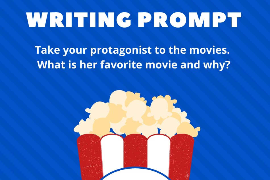 Writing Prompt: Take your protagonist to the movies…