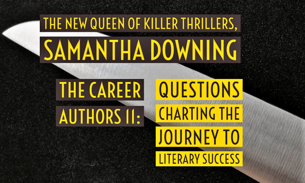 The Career Authors 11: Samantha Downing