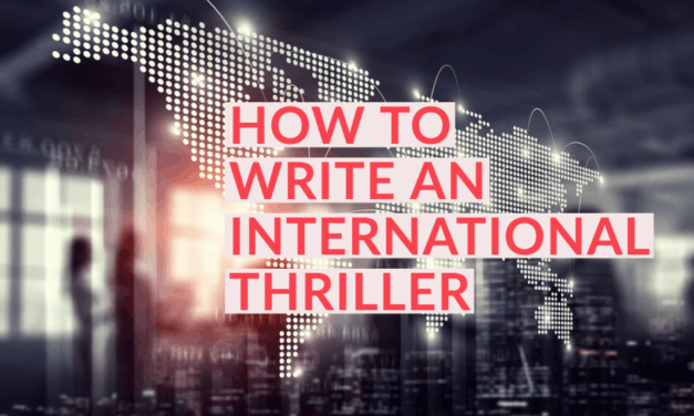 How to Write an International Thriller