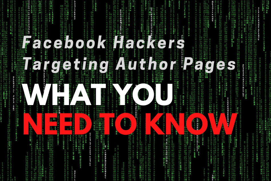 Facebook Hackers Targeting Author Pages: What You Need to Know