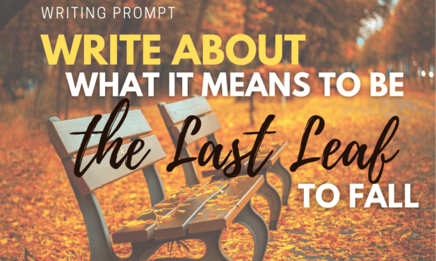 Writing Prompt: The Last Leaf