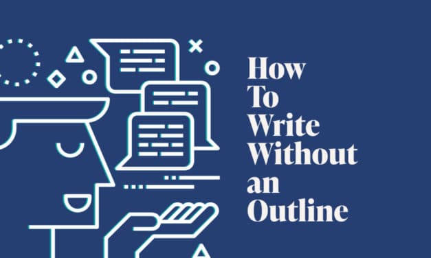 How To Write Without An Outline
