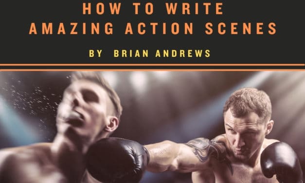 How to Write Amazing Action Scenes (Part 1 of 2)