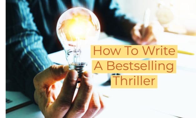 How To Write A Bestselling Thriller