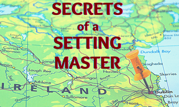 SECRETS OF A SETTING MASTER: From Vermont to Ireland to Near-Future USA and Back Again