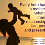 Writing Prompt: Heroes & Mothers