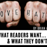 What Readers Want…and What They Don’t