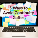 5 Ways to Avoid Continuity Gaffes