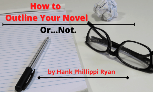 How To Outline Your Novel. Or Not.