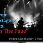 How to be A Rock Star Author: Five Things Playing in Bands Taught Me About Writing