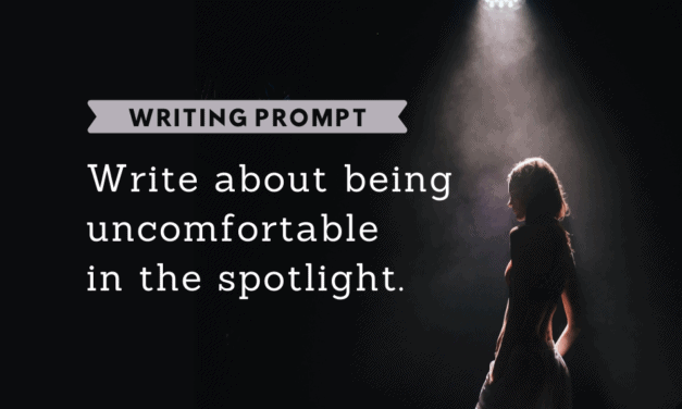 Writing Prompt: In the Spotlight